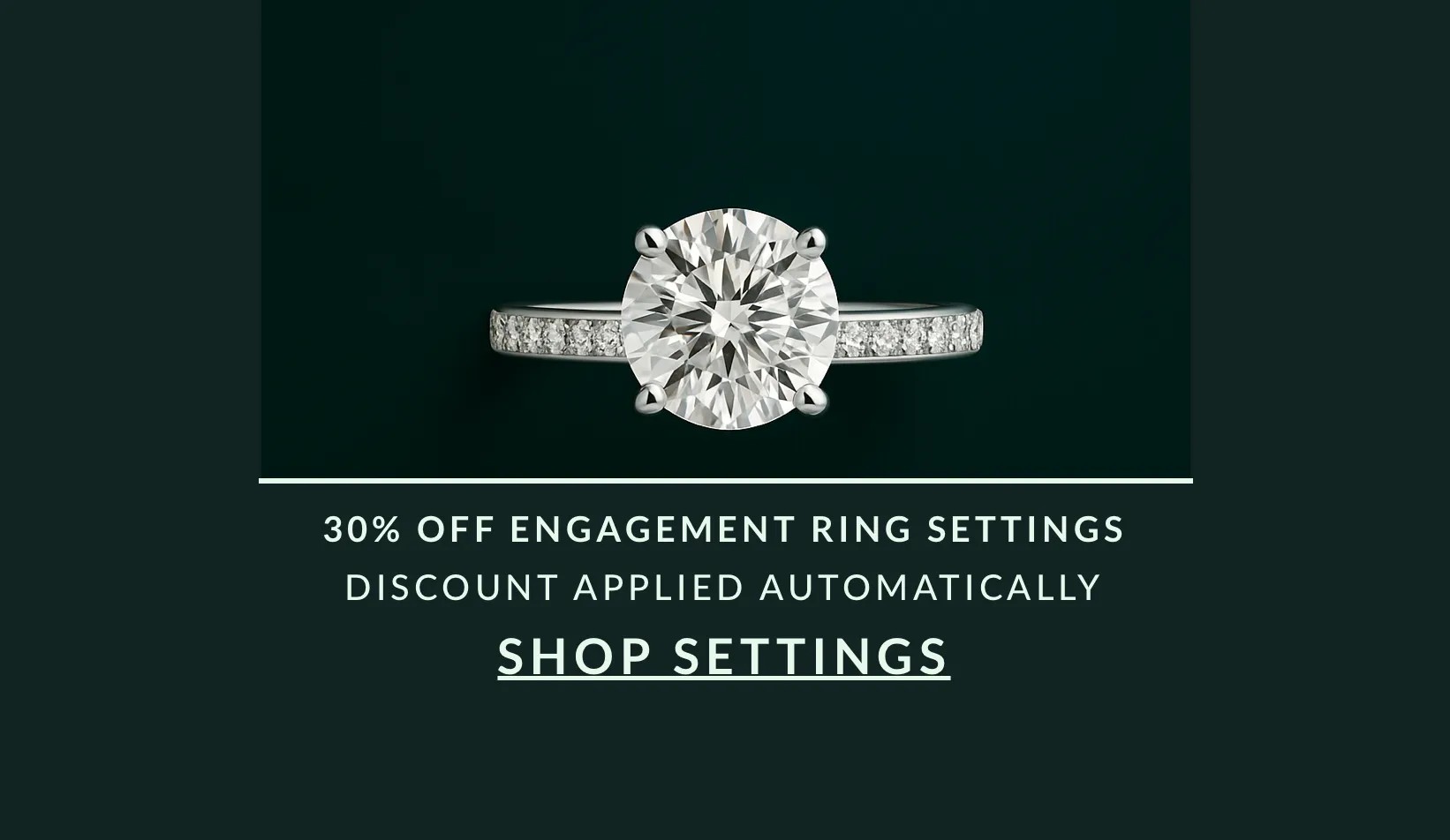 BLOCKBUSTER DEALS: 30% OFF ENGAGEMENT RING SETTINGS - DISCOUNT AUTOMATICALLY APPLIED