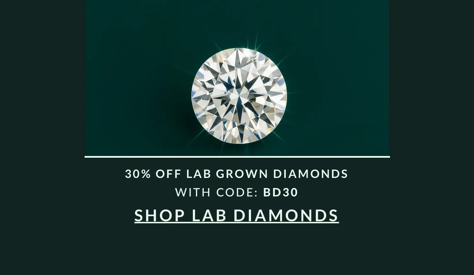 30% Off Lab Diamonds with code BD30