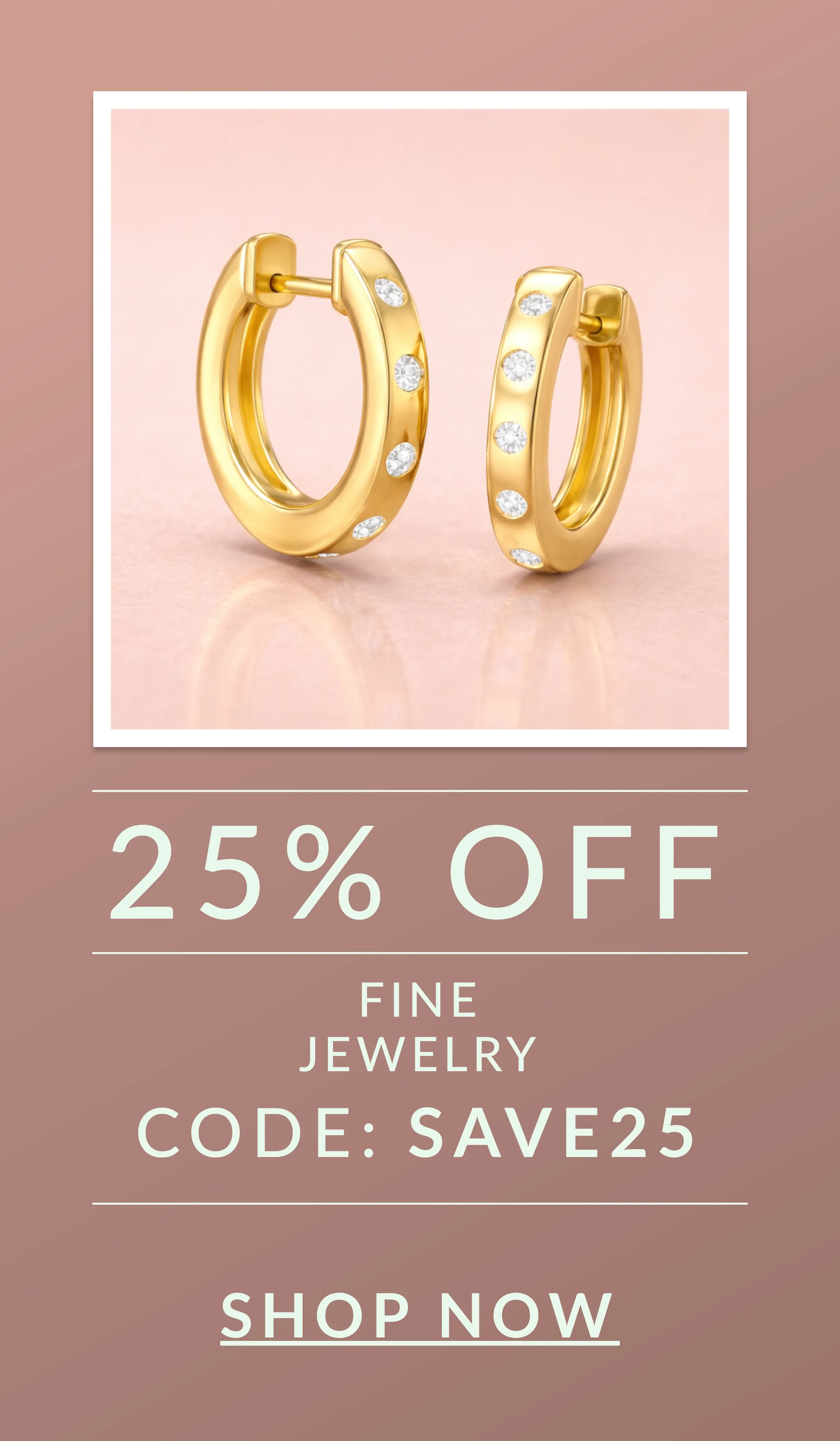 25% off Fine Jewelry with code SAVE25