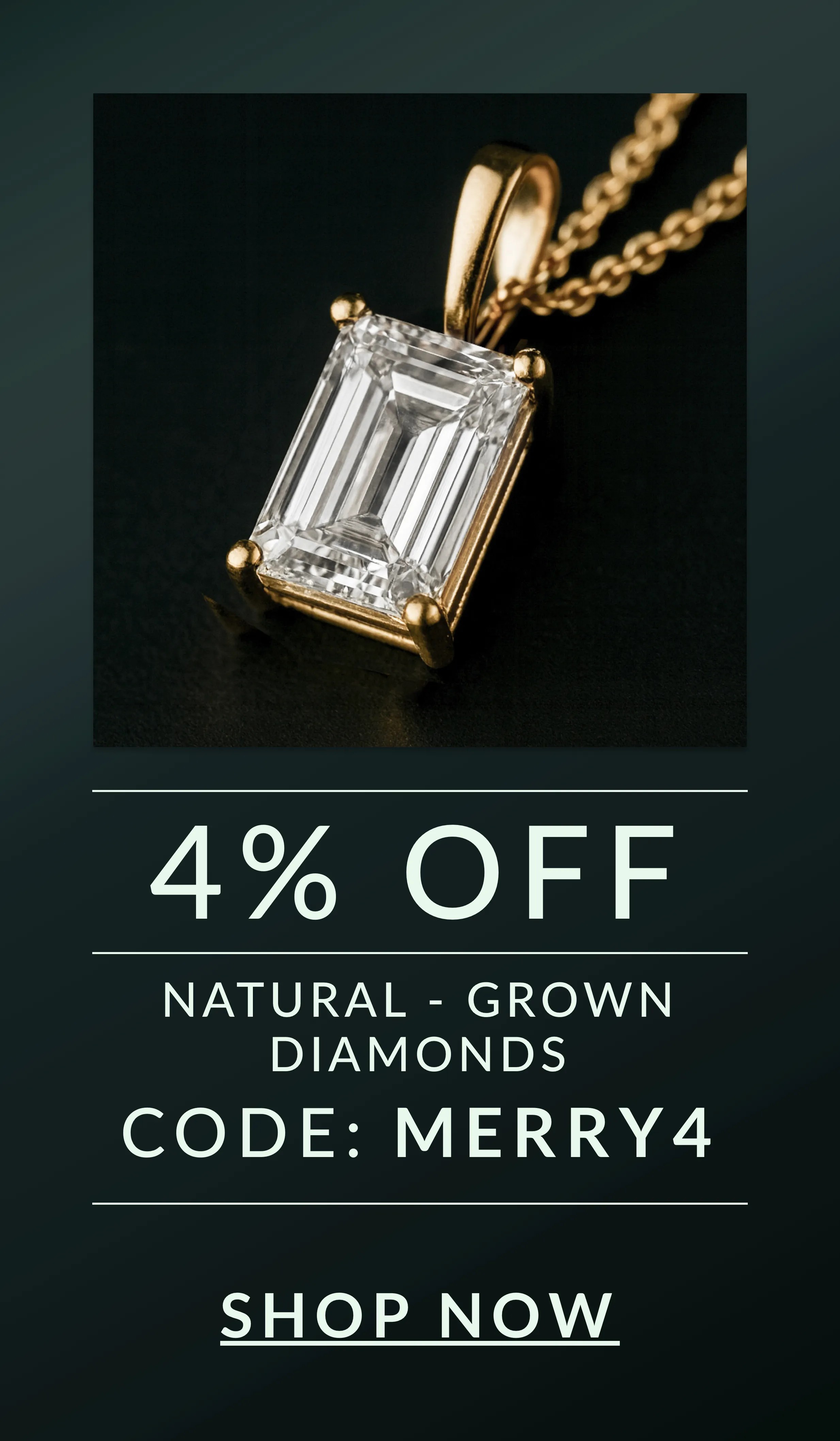 4% off natural diamonds with code MERRY4
