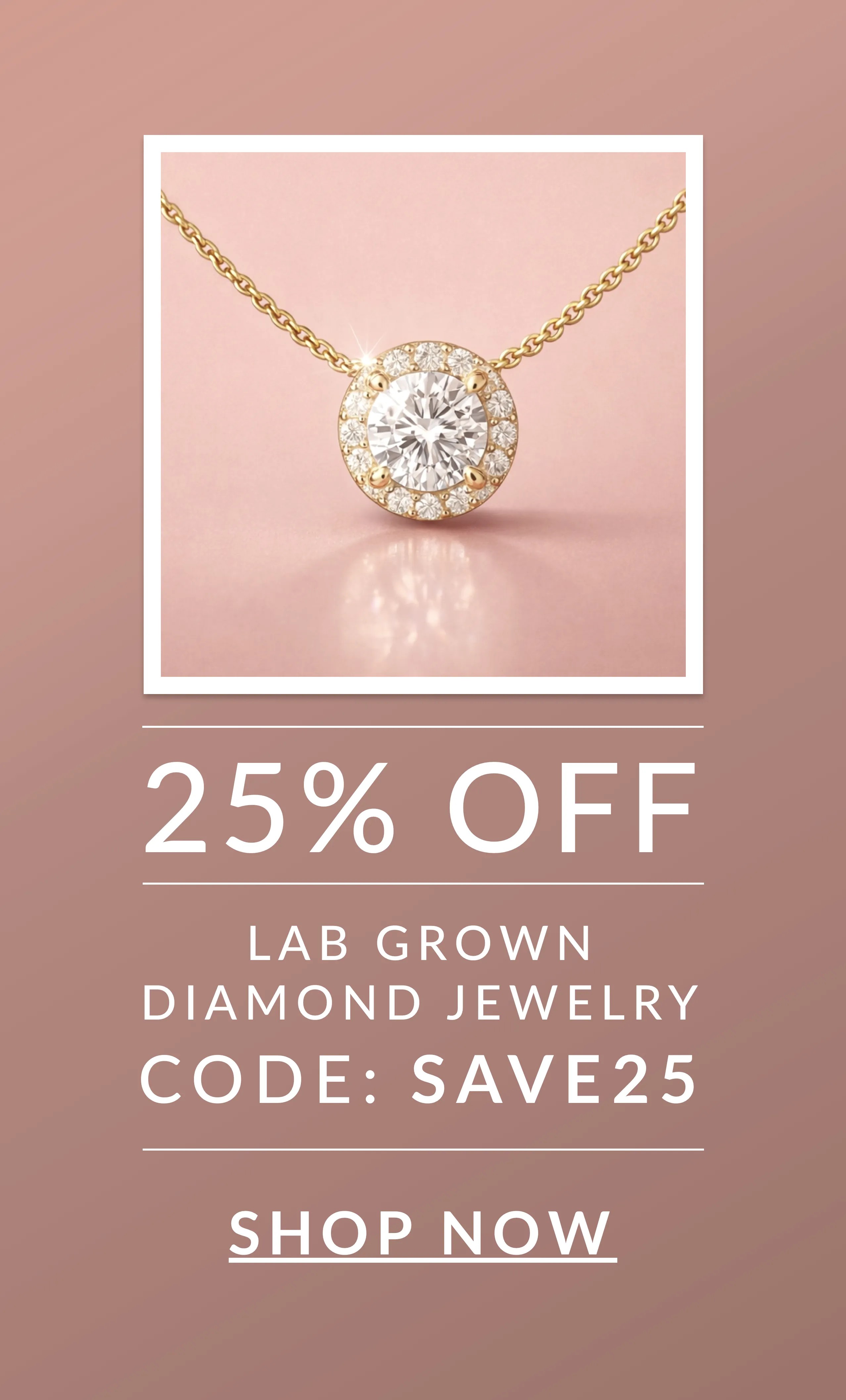 25% OFF Diamond Jewelry with code SAVE25