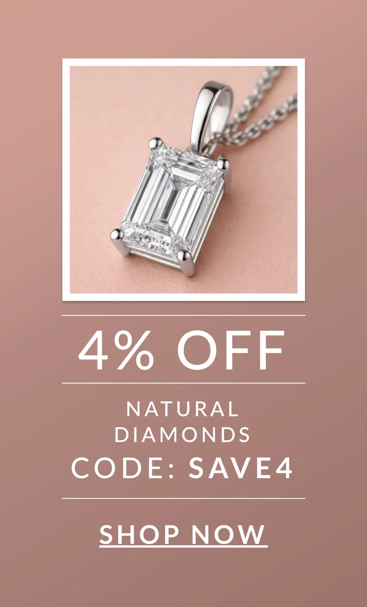 4% off natural diamonds with code SAVE4