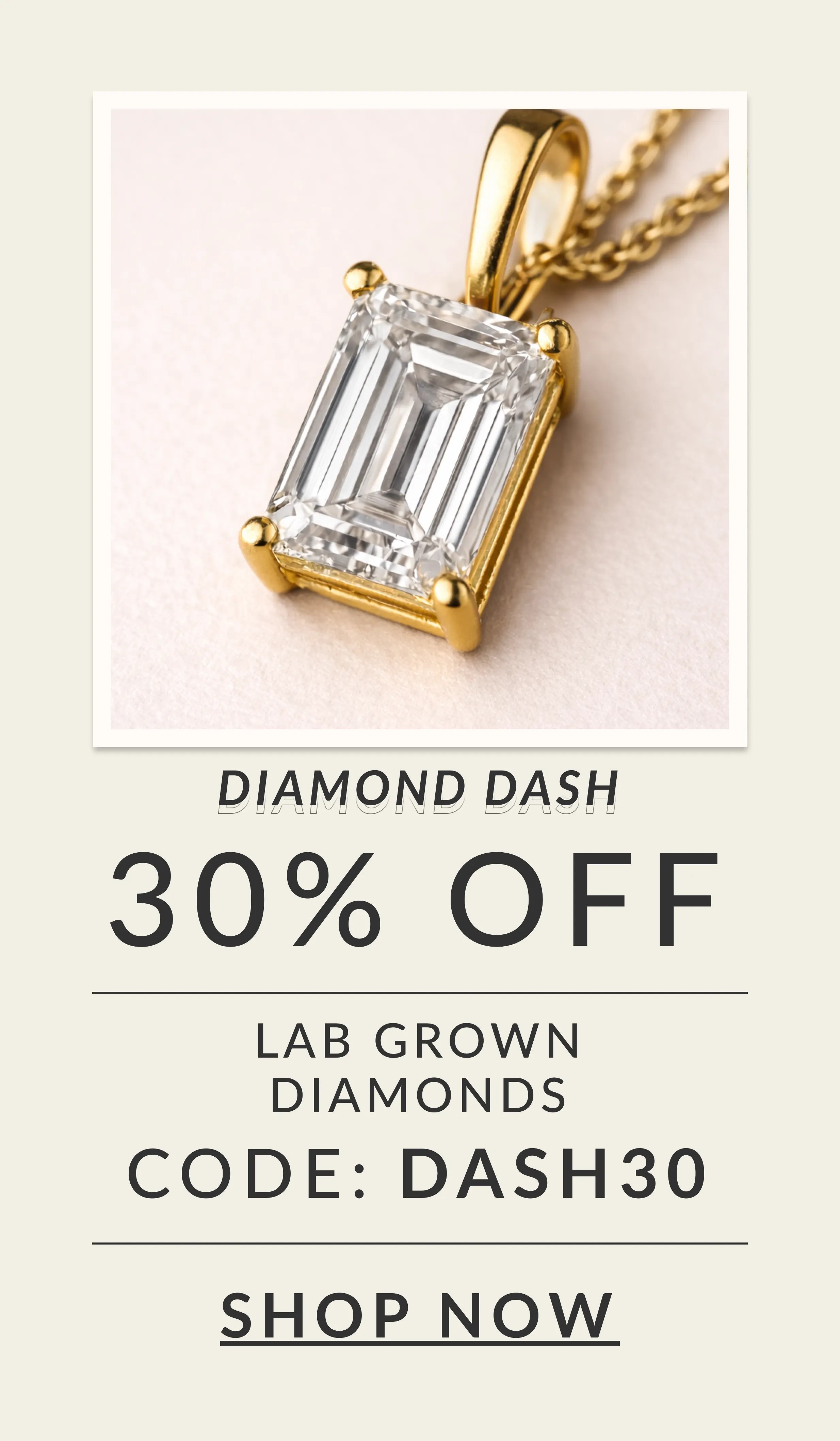 30% off Lab-Grown Diamonds with Code SAVE30
